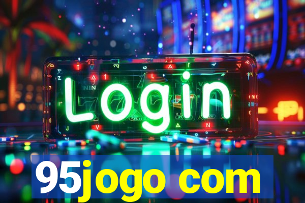 95jogo com